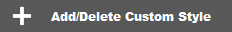 add/delete custom styles